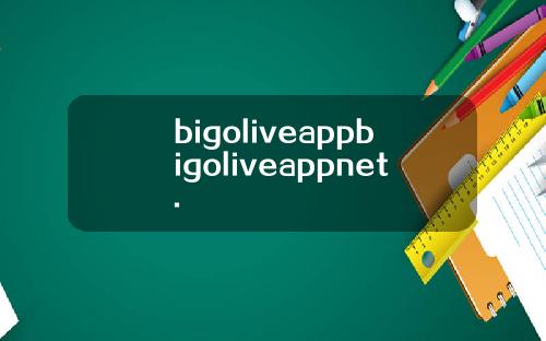 bigoliveappbigoliveappnet.