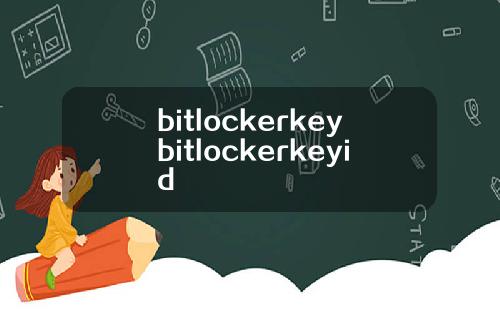 bitlockerkeybitlockerkeyid
