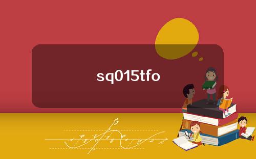 sq015tfo
